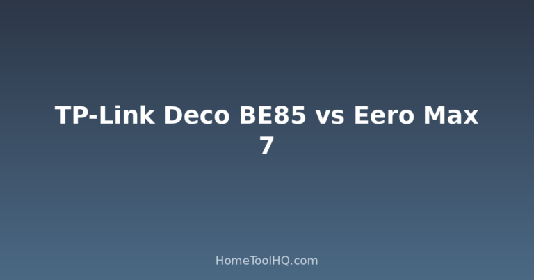 Tp Link Deco Be85 Vs Eero Max 7