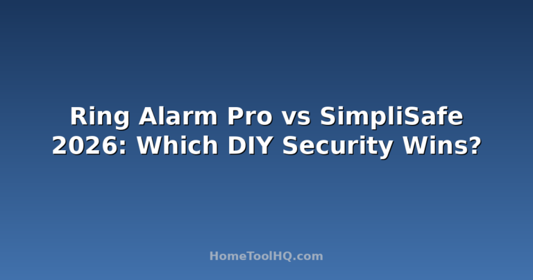 Ring Alarm Pro vs SimpliSafe 2026: Which DIY Security Wins?